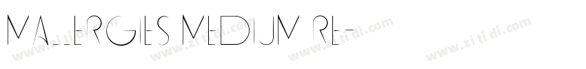 Mallergies Medium Re字体转换